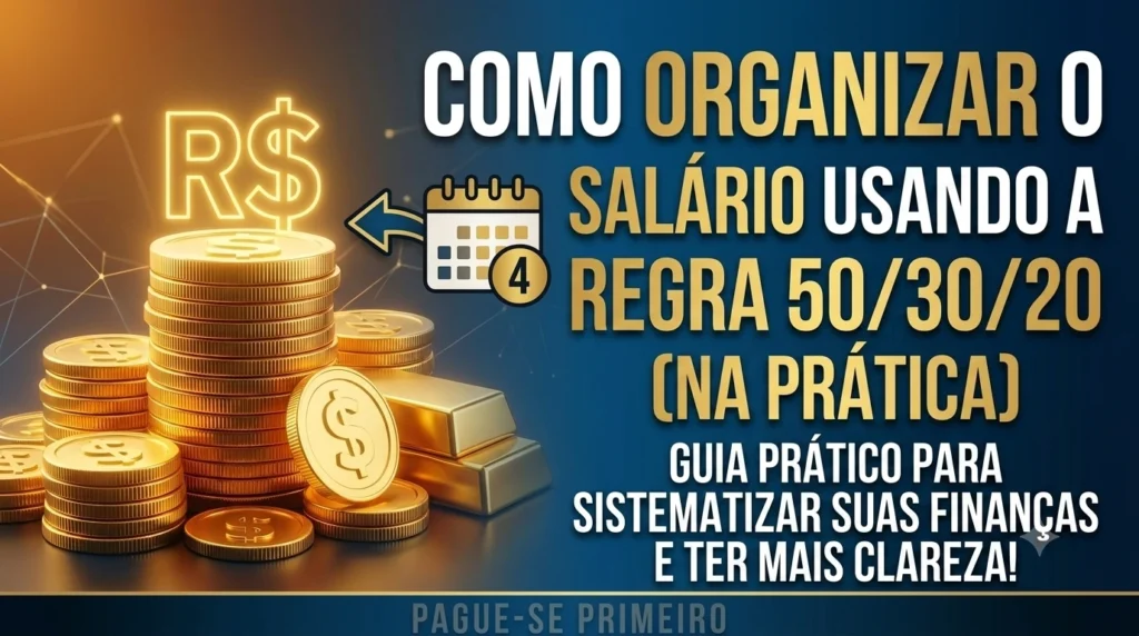 Como Organizar o Salário para investir todo mês